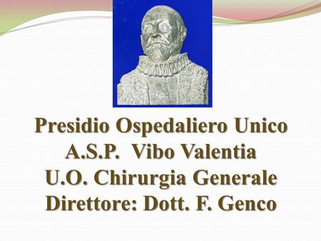 Presidio Ospedaliero Unico A. S. P. Vibo Valentia U. O