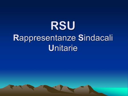 RSU Rappresentanze Sindacali Unitarie