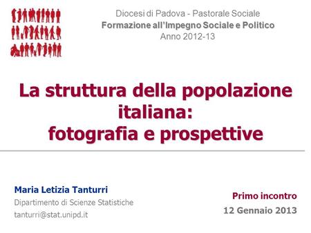 La struttura della popolazione italiana: fotografia e prospettive