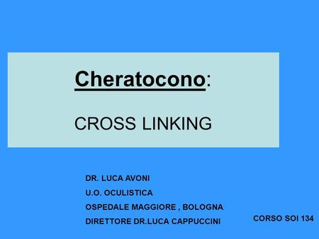 Cheratocono: CROSS LINKING