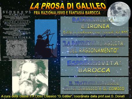 Galilei a confronto con i grandi del 500 FRA IL CLASSICO E IL COMICO