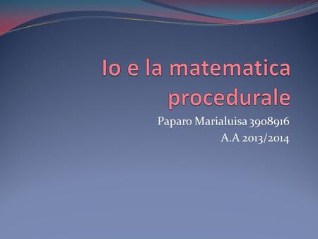 Io e la matematica procedurale