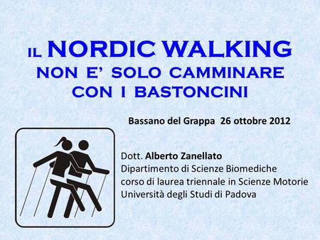il NORDIC WALKING NON E’ SOLO CAMMINARE CON I BASTONCINI