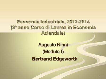Economia Industriale, (3° anno Corso di Laurea in Economia Aziendale)