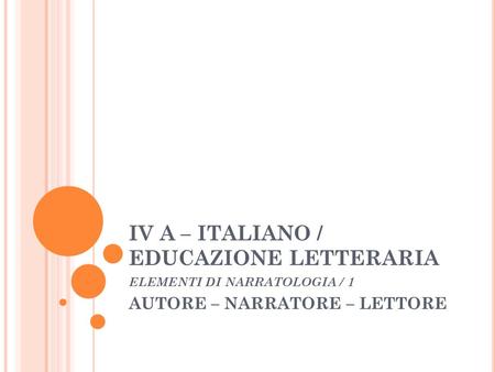 IV A – ITALIANO / EDUCAZIONE LETTERARIA