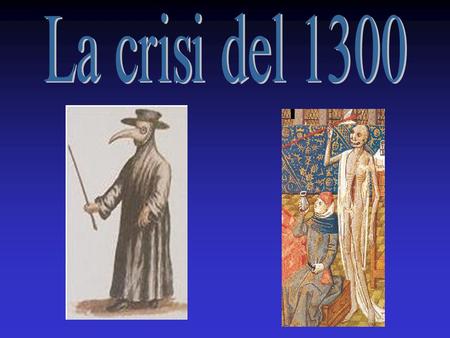 La crisi del 1300.