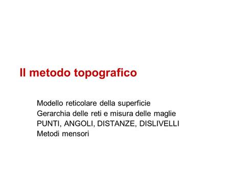 Il metodo topografico Modello reticolare della superficie