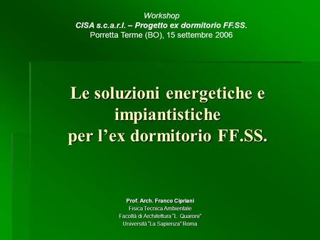 Le soluzioni energetiche e impiantistiche per l’ex dormitorio FF.SS.