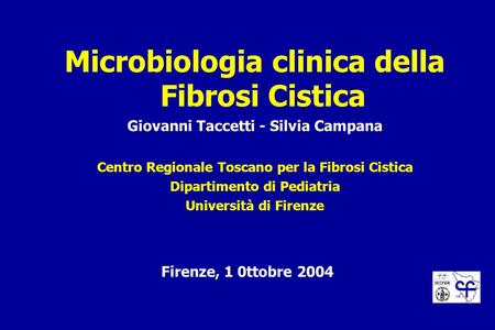 Microbiologia clinica della Fibrosi Cistica