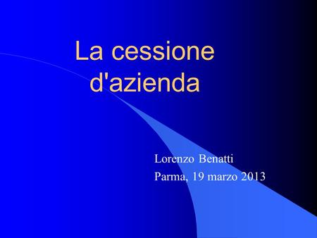 Lorenzo Benatti Parma, 19 marzo 2013