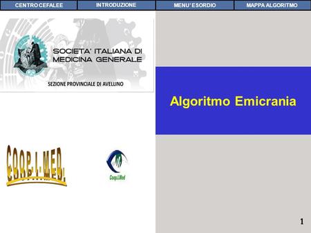 COOP.I.MED. Algoritmo Emicrania CENTRO CEFALEE INTRODUZIONE