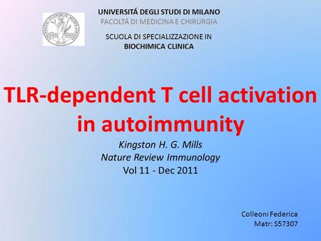TLR-dependent T cell activation in autoimmunity
