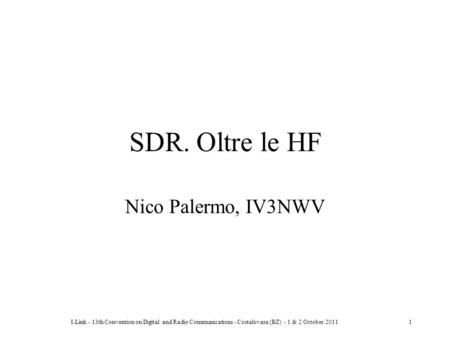 SDR. Oltre le HF Nico Palermo, IV3NWV