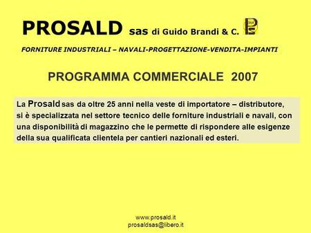 PROSALD sas di Guido Brandi & C.