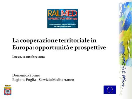 La cooperazione territoriale in Europa: opportunità e prospettive