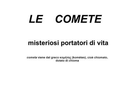 misteriosi portatori di vita