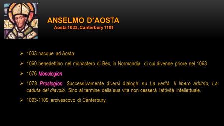 ANSELMO D’AOSTA 1033 nacque ad Aosta
