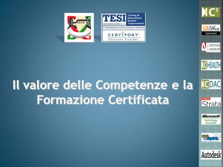 Il valore delle Competenze e la Formazione Certificata