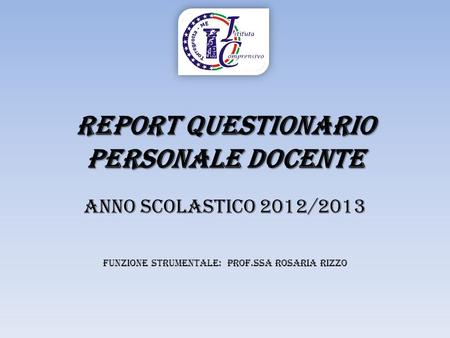 REPORT Questionario personale Docente