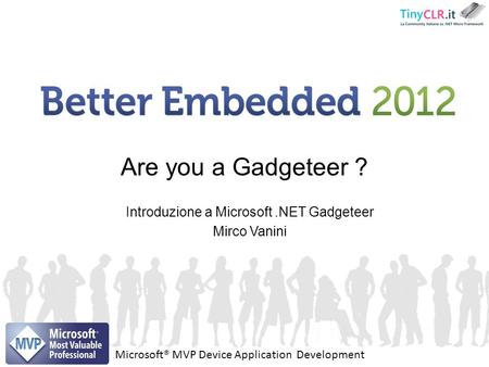 Introduzione a Microsoft .NET Gadgeteer Mirco Vanini