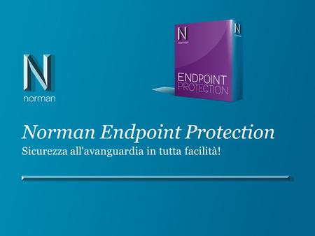 Norman Endpoint Protection Sicurezza all'avanguardia in tutta facilità!