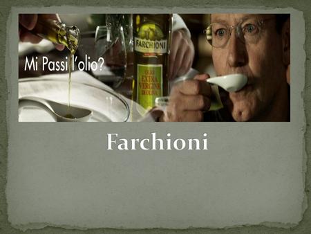 Farchioni.