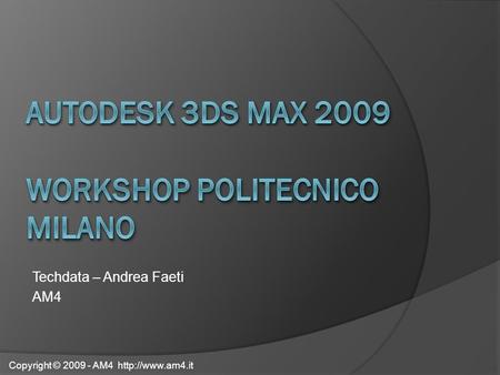 Autodesk 3ds max 2009 WORKSHOP POLITECNICO MILANO