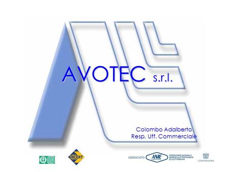 AVOTEC s.r.l. Colombo Adalberto Resp. Uff. Commerciale.