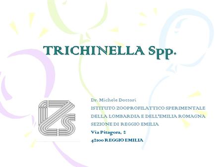 TRICHINELLA Spp. Dr. Michele Dottori