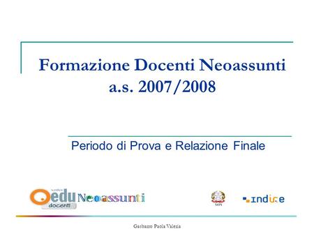 Formazione Docenti Neoassunti a.s. 2007/2008