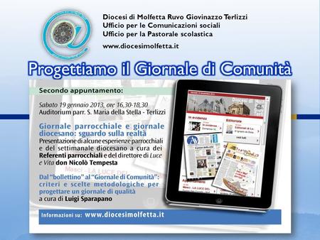 Diocesi di Molfetta Ruvo Giovinazzo Terlizzi Ufficio per le Comunicazioni sociali Ufficio per la Pastorale scolastica www.diocesimolfetta.it.