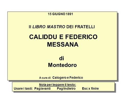 CALIDDU E FEDERICO MESSANA di Montedoro
