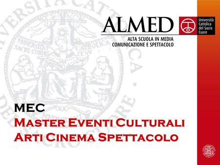 Master Eventi Culturali Arti Cinema Spettacolo MEC Master Eventi Culturali Arti Cinema Spettacolo.