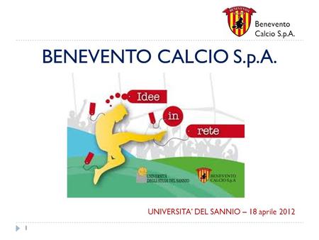 BENEVENTO CALCIO S.p.A. Benevento Calcio S.p.A.