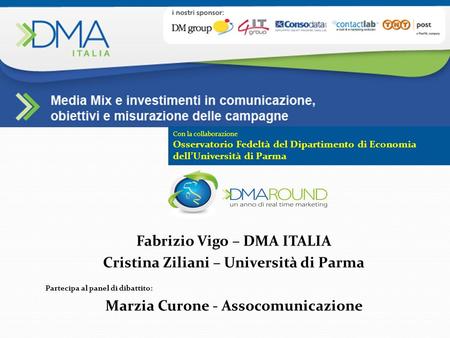 Fabrizio Vigo – DMA ITALIA Cristina Ziliani – Università di Parma