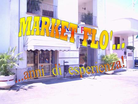 Market Flò è un piccolo supermercato che si trova nella piazzetta di S. Marina nella cittadina di Muro Leccese. Nasce nel 1980 ideato da De Pascali Giovanni.