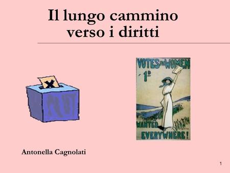 Il lungo cammino verso i diritti