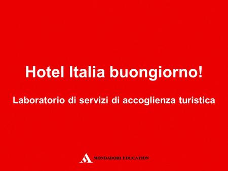 Hotel Italia buongiorno!