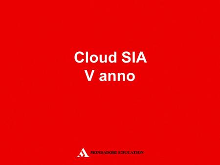 Cloud SIA V anno.