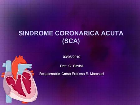 SINDROME CORONARICA ACUTA (SCA)