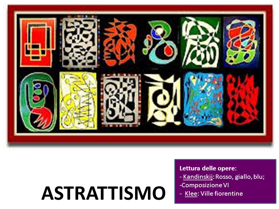 Astrattismo Lettura Delle Opere Kandinskij Rosso Giallo Blu Ppt Scaricare