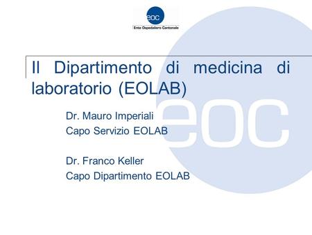 Il Dipartimento di medicina di laboratorio (EOLAB)