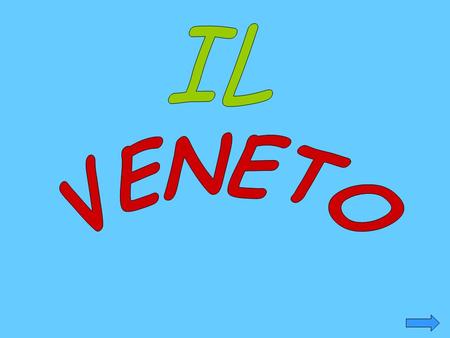 IL VENETO.