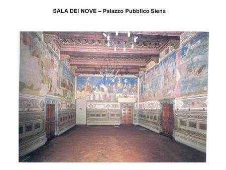 SALA DEI NOVE – Palazzo Pubblico Siena