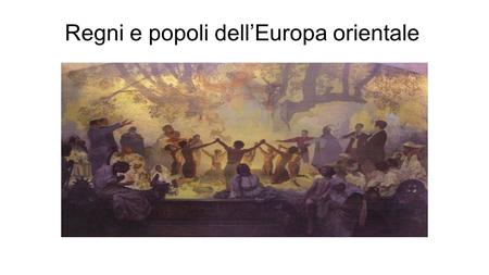 Regni e popoli dell’Europa orientale