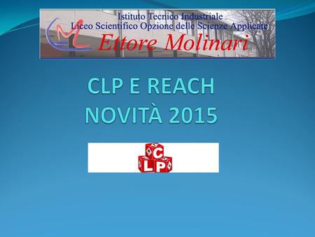 CLP E REACH NOVITÀ 2015.
