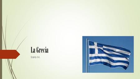 La Grecia Sara M..