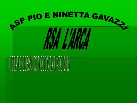 ASP PIO E NINETTA GAVAZZI RSA L'ARCA