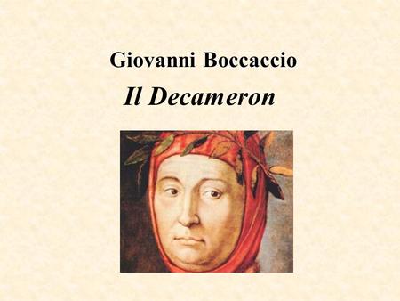 Giovanni Boccaccio Il Decameron.