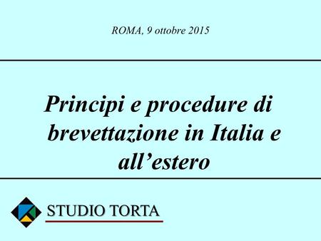 Principi e procedure di brevettazione in Italia e all’estero